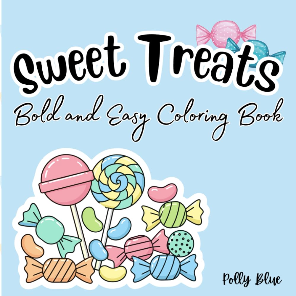 Sweet Treats Bold and Easy Coloring Book