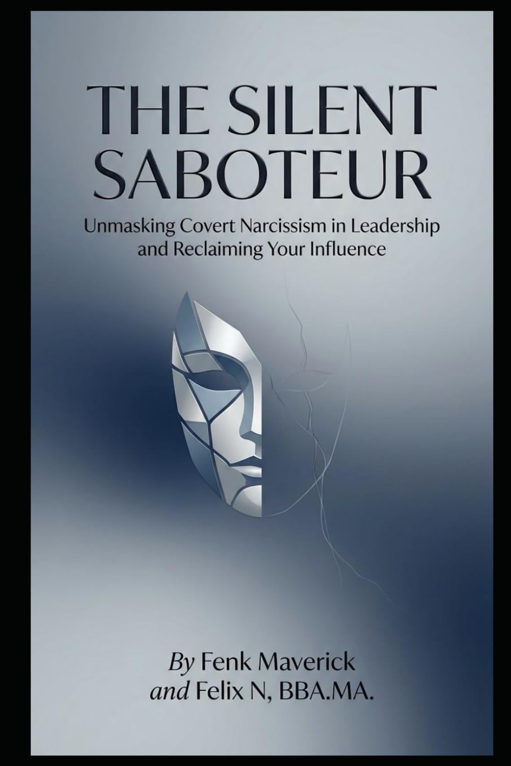 The Silent Saboteur: Unmasking Covert Narcissism in Leadership and Reclaiming Your Influence