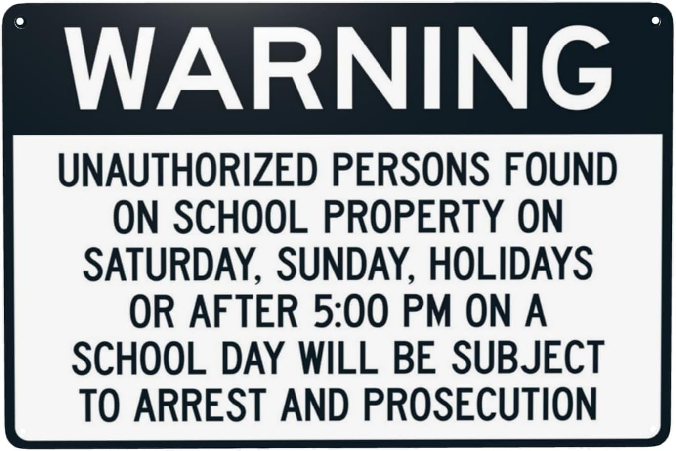 Warning Unauthorized Persons On School Property Holidays Rust Free Aluminum Tin Sign - Security Caution with Pre-Drilled Holes for School Playground - 12x16 Inches​