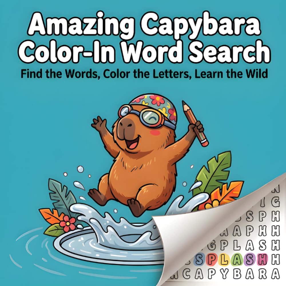 Amazing Capybara Color-In Word Search: Find the Words, Color the Letters, Learn the Wild