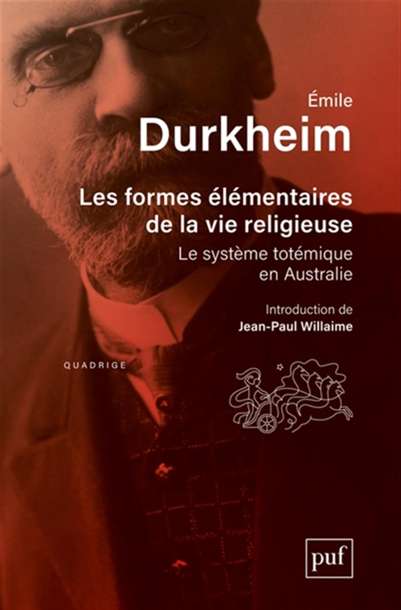 Les formes élémentaires de la vie religieuse: Le système totémique en Australie. Préface de Jean-Paul Willaime
