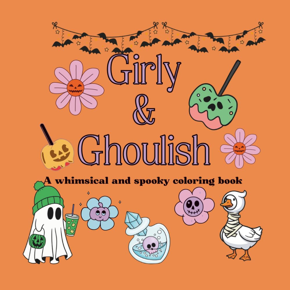 Girly & Ghoulish: A whimsical and spooky coloring book