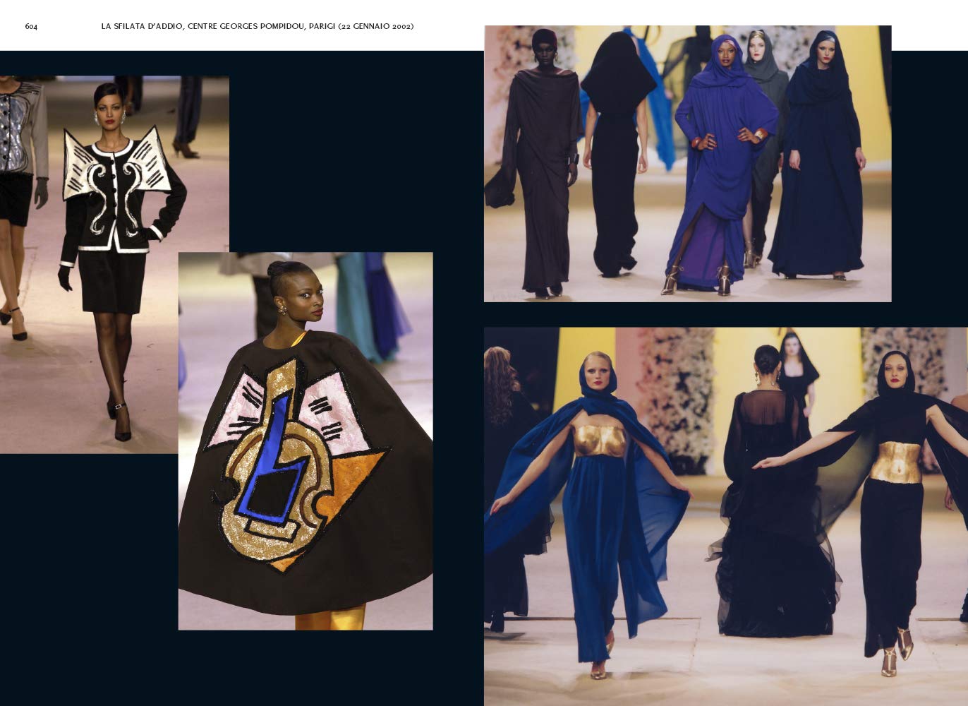 Yves Saint-Laurent. Haute couture. Sfilate. Tutte le collezioni haute couture 1962-2002. Ediz. a colori
