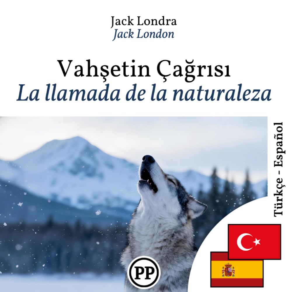 La llamada de la naturaleza: libro bilingüe turco español (para aprender turco)