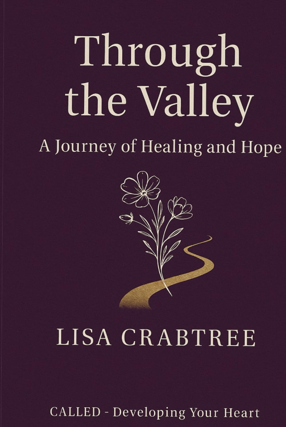 Through the Valley: A Journey of Healing and Hope
