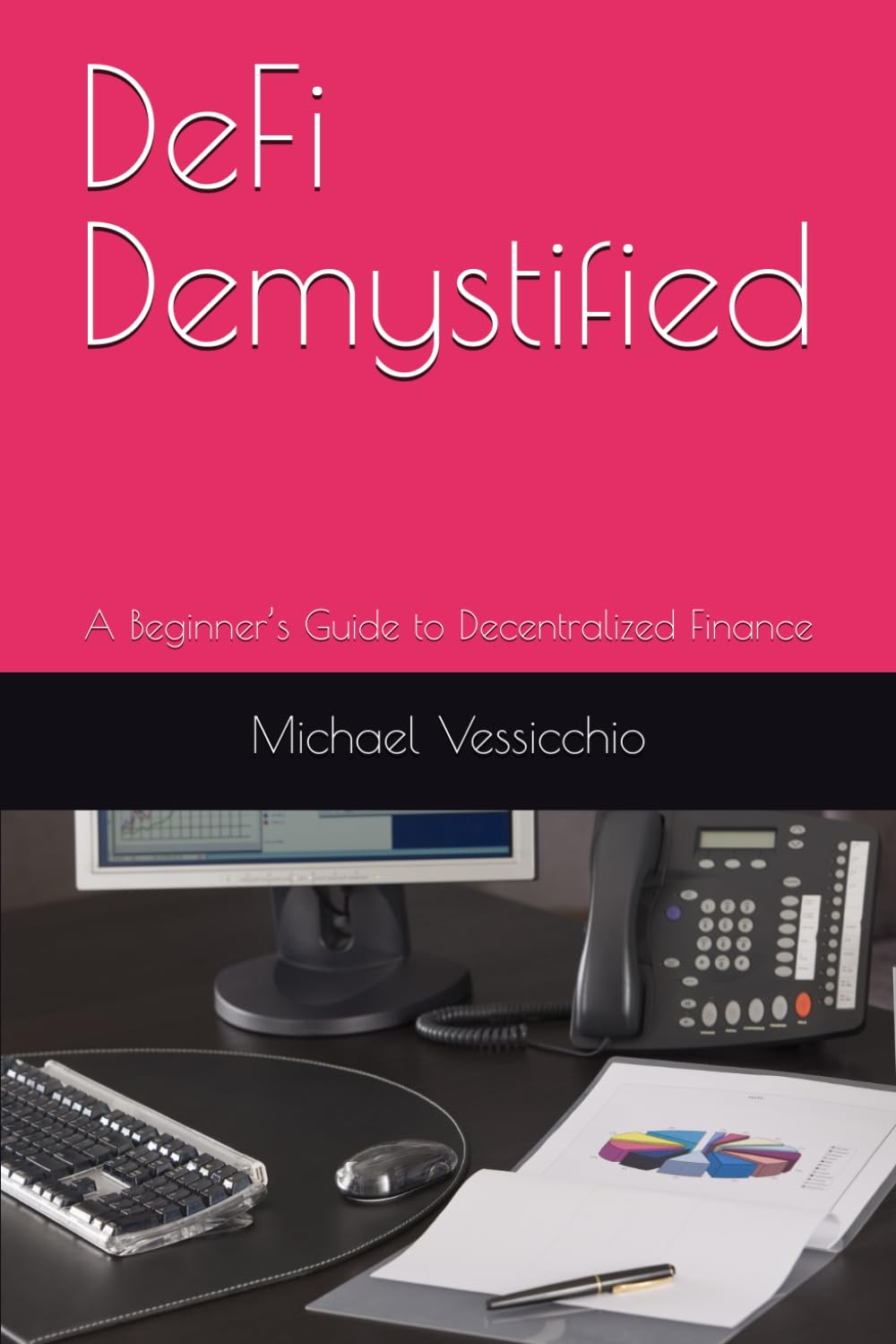 DeFi Demystified: A Beginner’s Guide to Decentralized Finance
