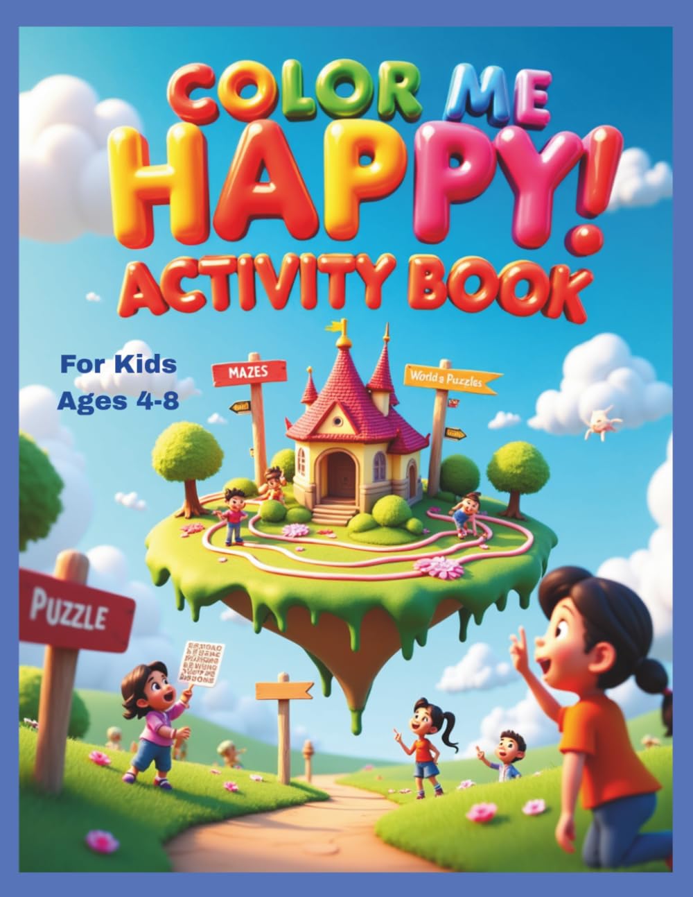 Color Me Happy! Activity Book: Adventures, Learning & Fun Coloring