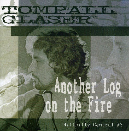 Another Log on the Fire - Hillbilly Central 2