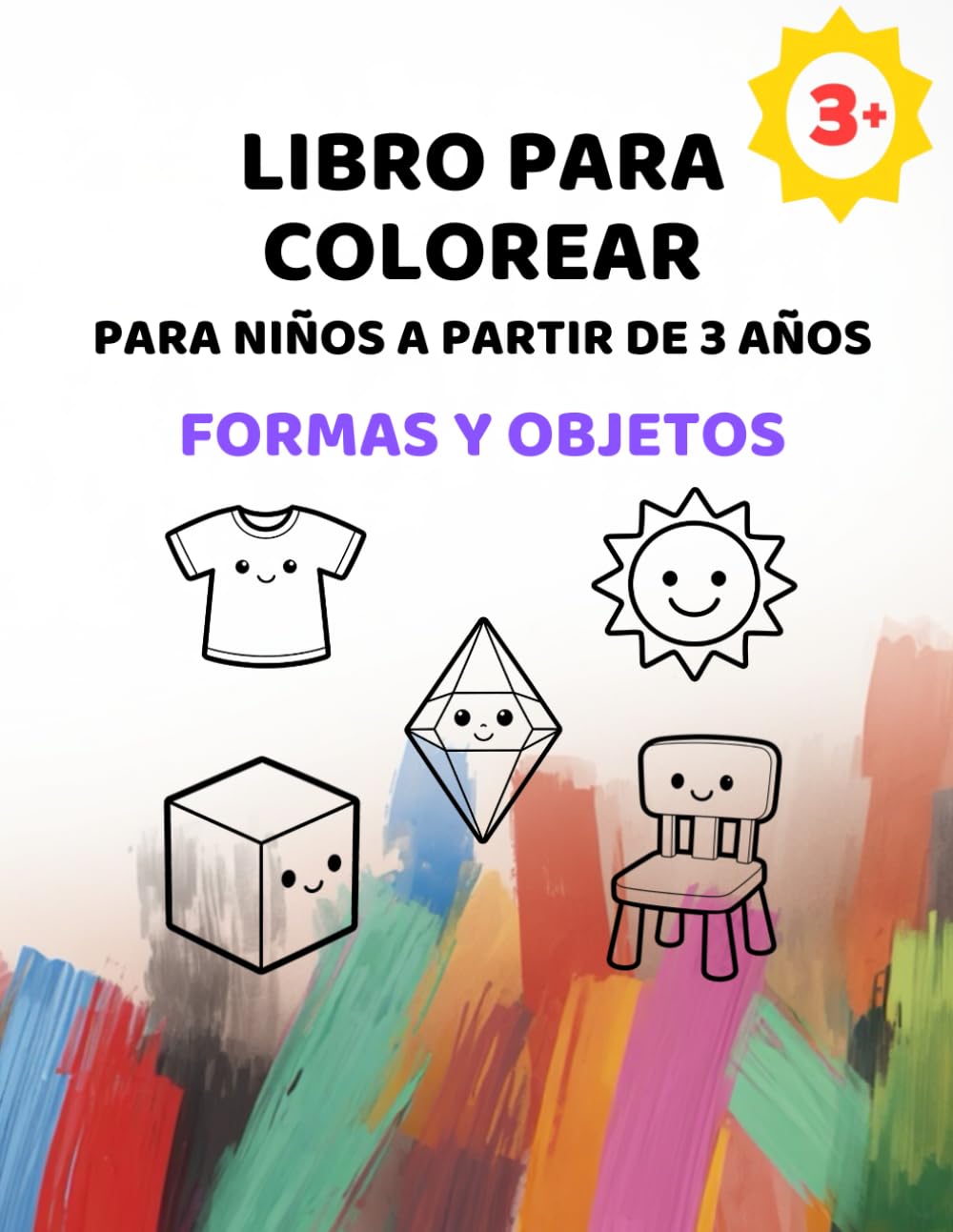 Libro para colorear de formas y objetos cotidianos para niños a partir de 3 años: Imágenes grandes con líneas extra gruesas (Serie de libros para colorear sencillos para niños a partir de 3 años)