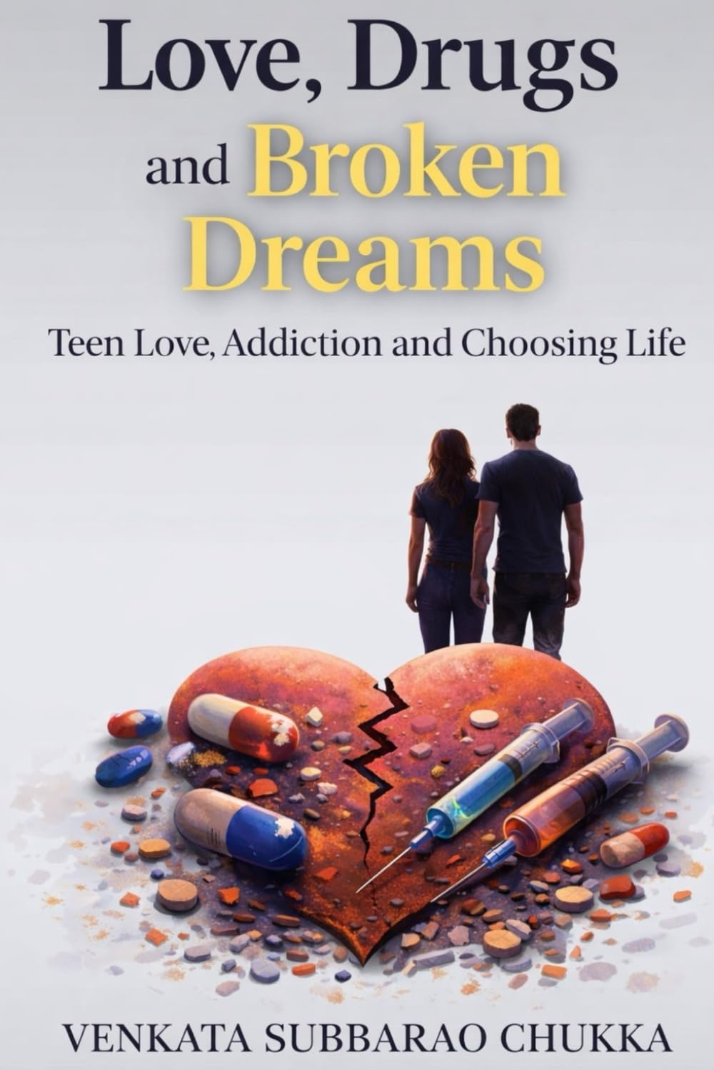 Love, Drugs and Broken Dreams