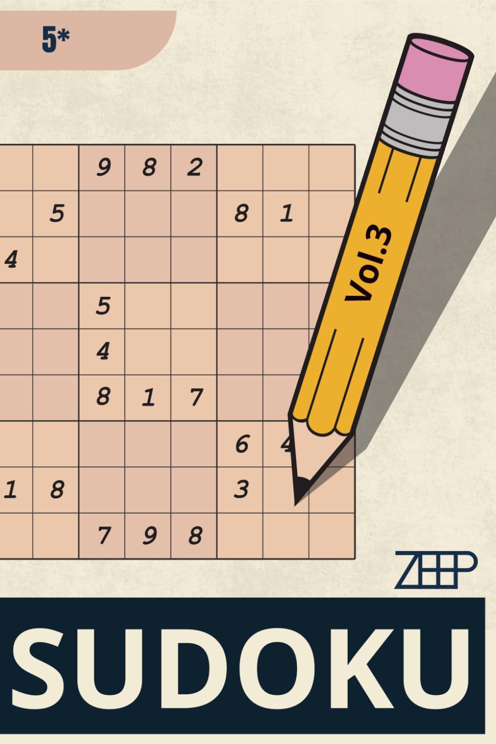 Sudoku Puzzelboek 5 Sterren Vol.3 | 300 Zeer Moeilijke Sudoku’s voor Gevorderden: Voor gevorderde puzzelaars die houden van pure uitdaging, duidelijke layout en diepgaand logisch denkwerk