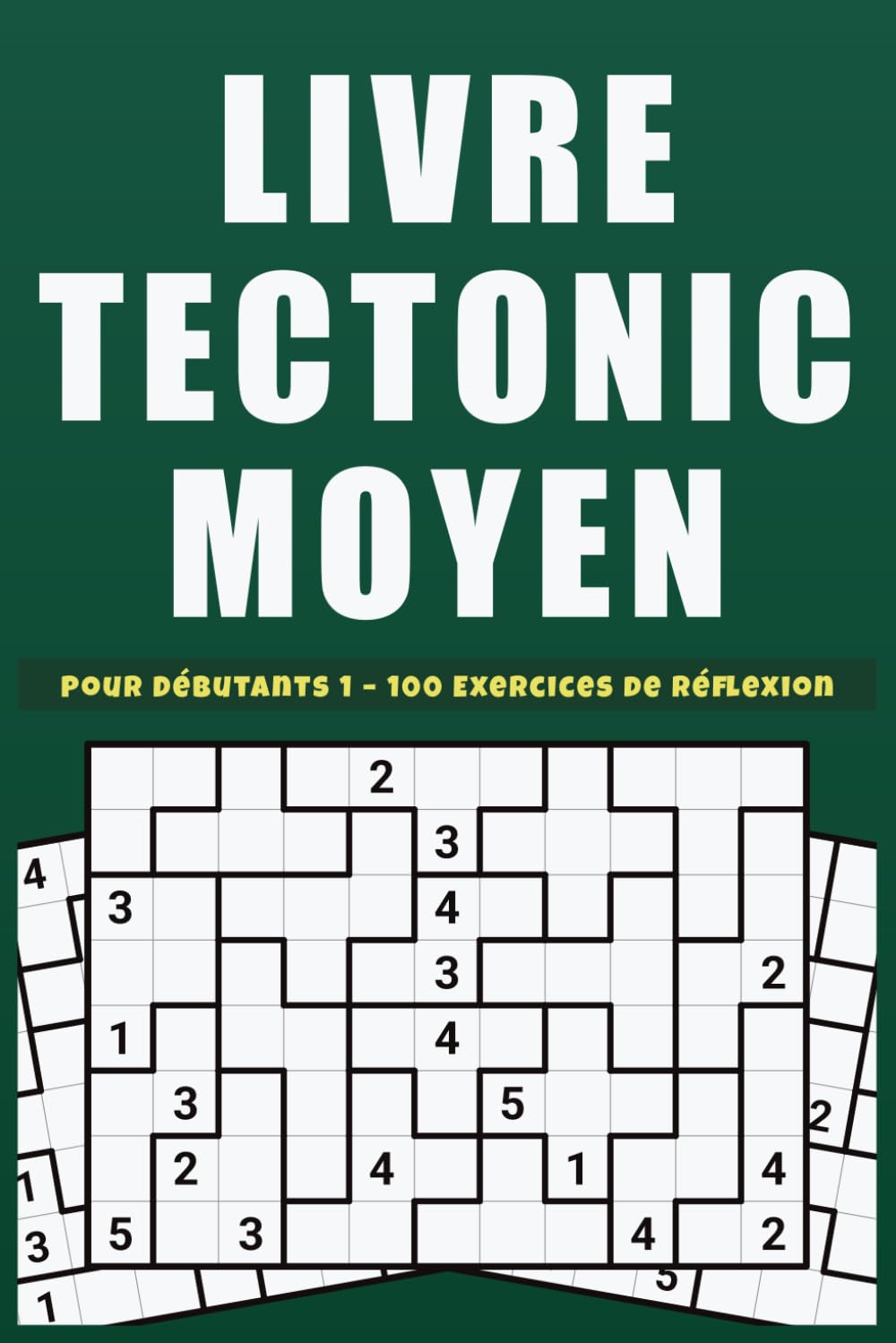 Livre Tectonic Moyen Pour débutnants 1: 100 grilles de Suguru niveau moyen pour améliorer concentration et raisonnement