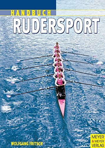 Handbuch für den Rudersport. Training, Kondition