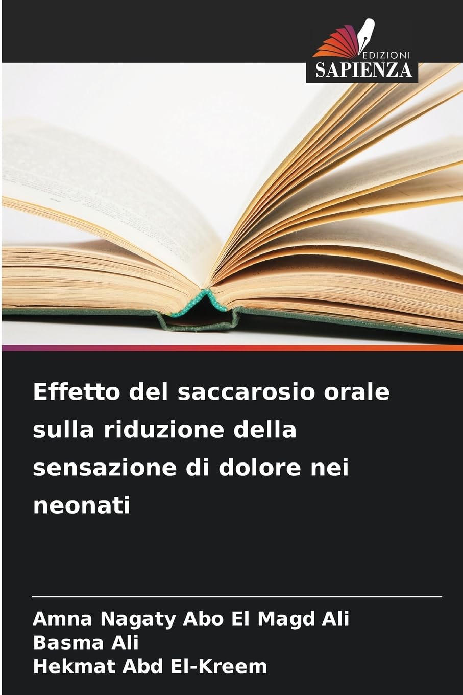 Effetto del saccarosio orale sulla riduzione della sensazione di dolore nei neonati