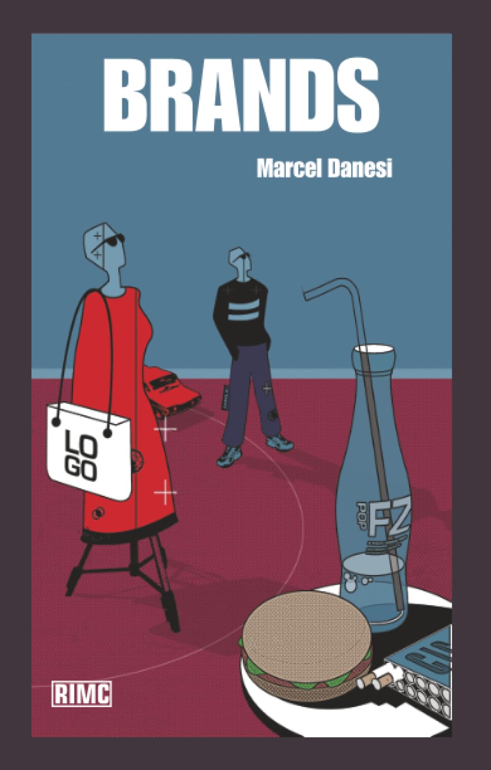 Brands (Routledge Introductions to Media and Communications)
