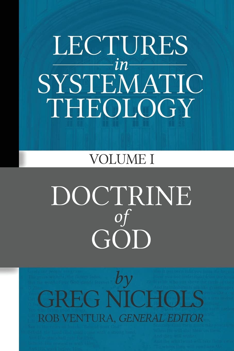 Lectures in Systematic Theology: Doctrine of God: Volume 1