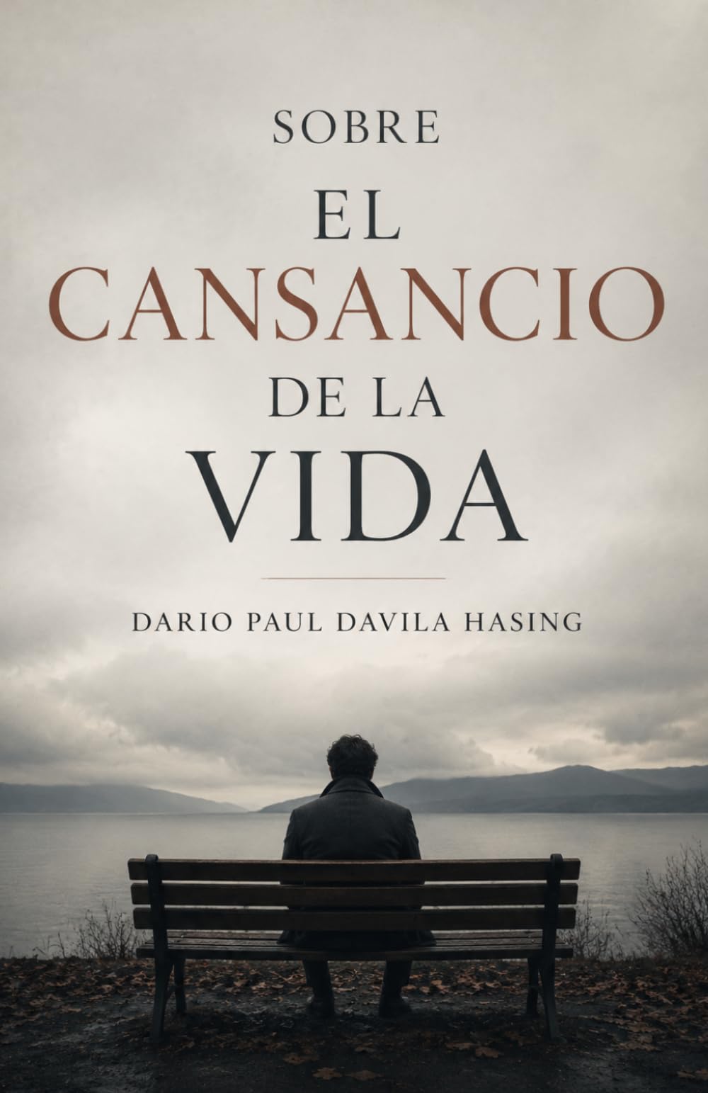 SOBRE EL CANSANCIO DE LA VIDA