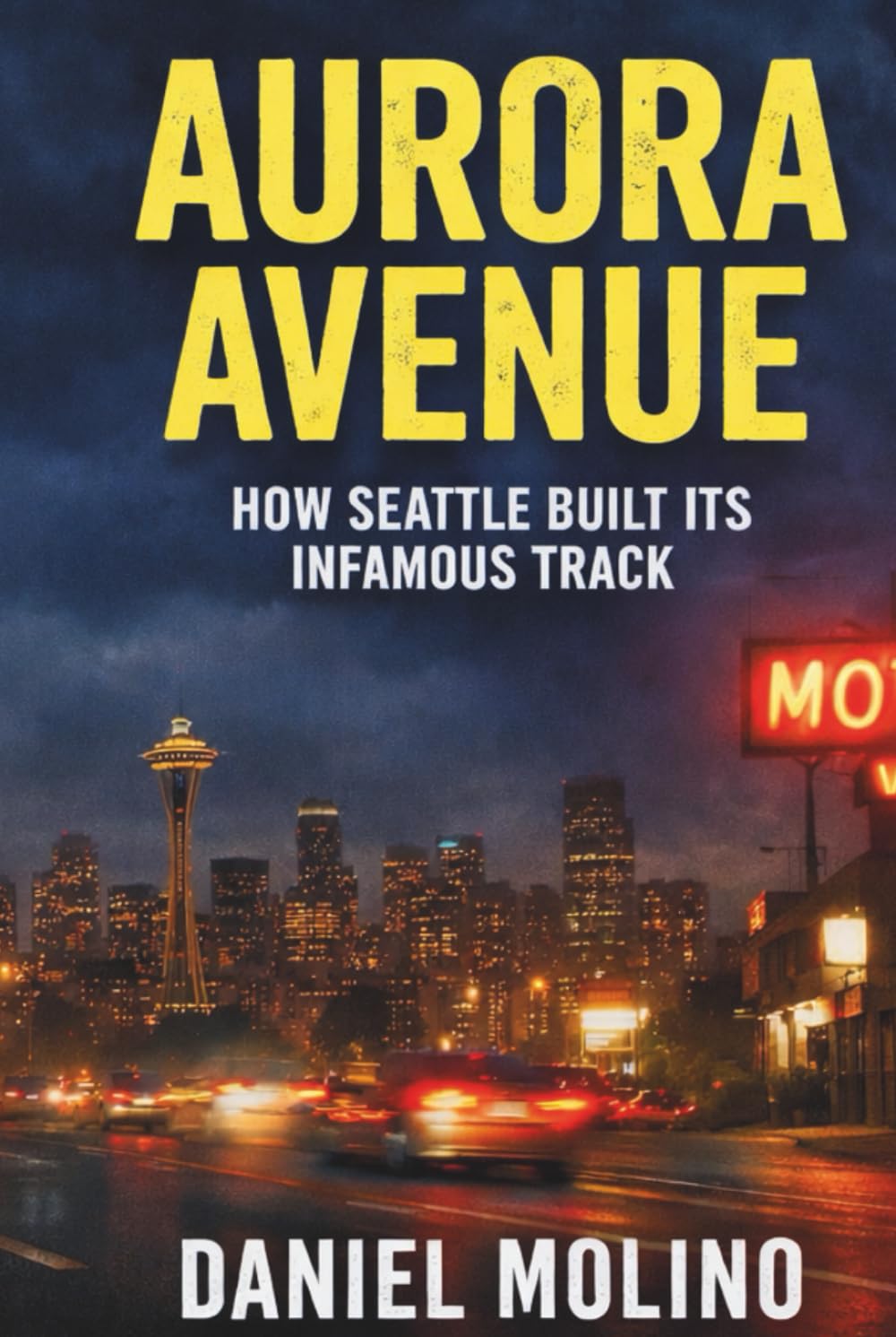 Aurora Avenue: How Seattle Built Its Infamous Track