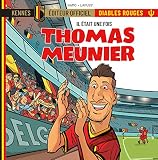 Il était une fois les Diables Rouges -Thomas Meunier