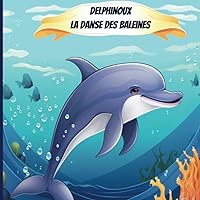 Vista 1 de Delphinoux - la danse des baleines (French Edition)