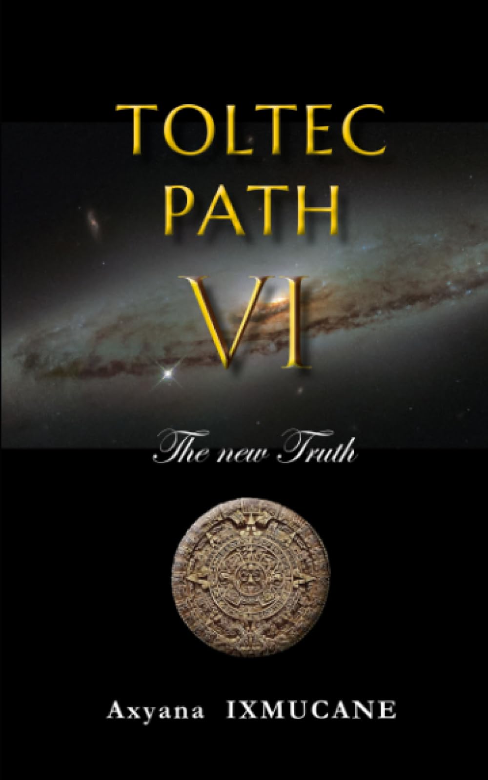 THE TOLTEC PATH VI: Patience and perseverance