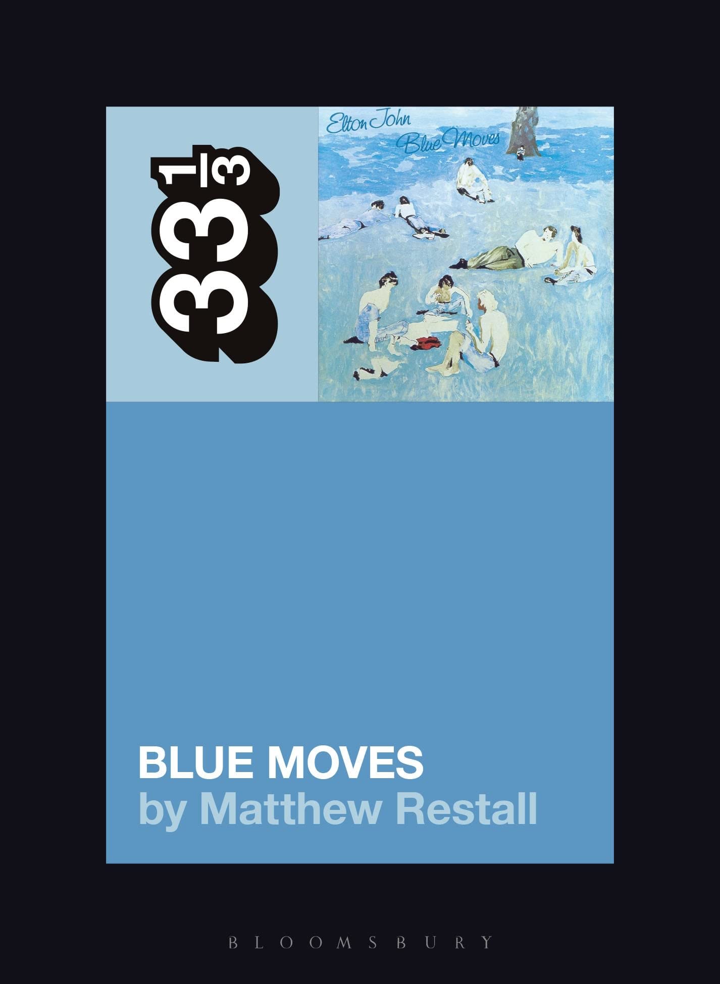 Elton John's Blue Moves: 146 (33 1/3). Restall 9781501355424 Free Shipping.#+,.#