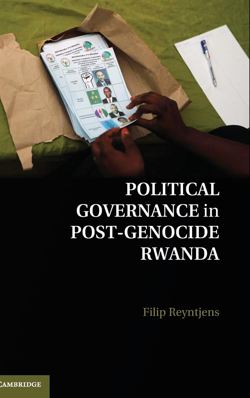 Political Governance in Post-Genocide Rwanda Reyntjens Hardback 9781107043558