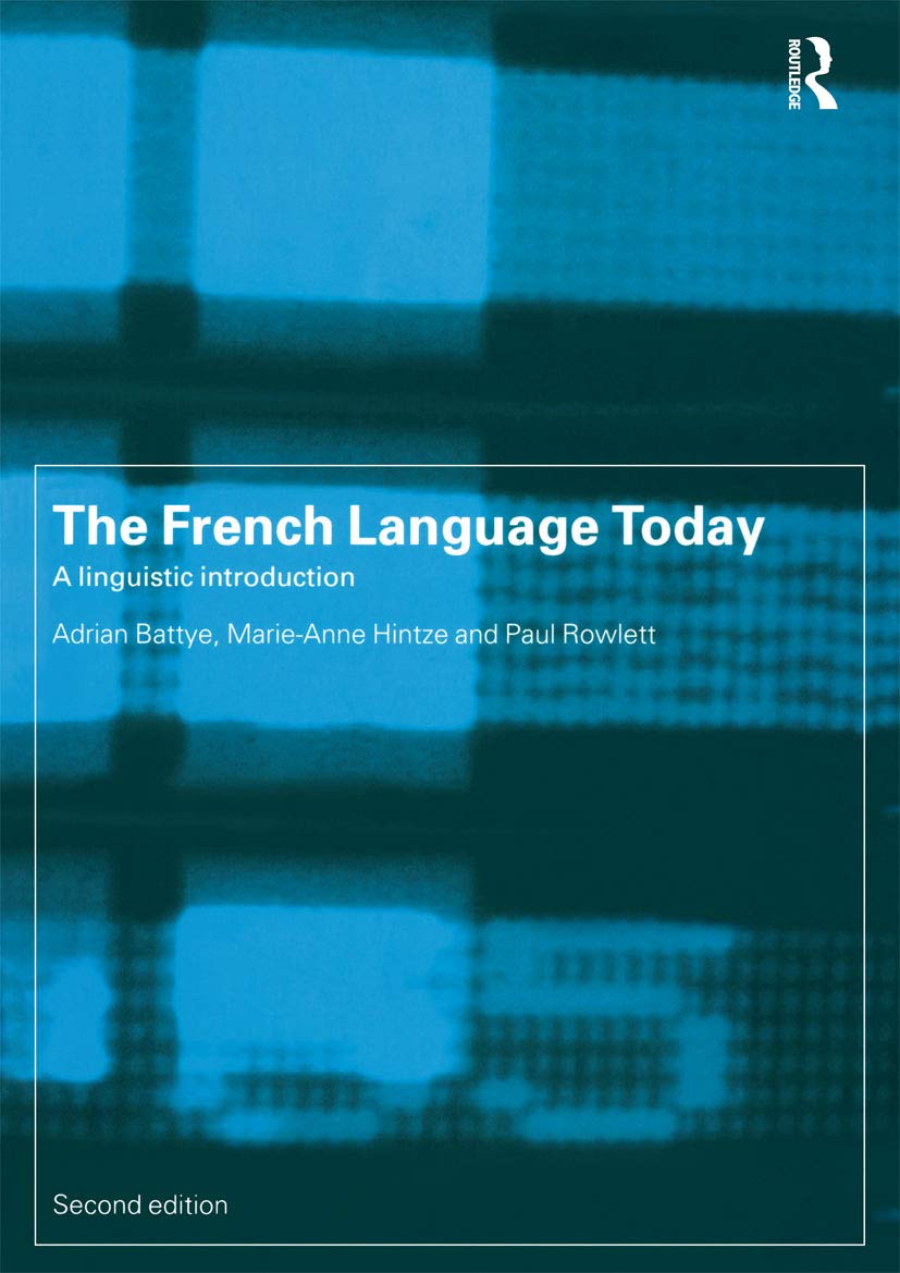The French Language Today by Adrian Battye, Marie-Anne Hintze... - 9780415198387