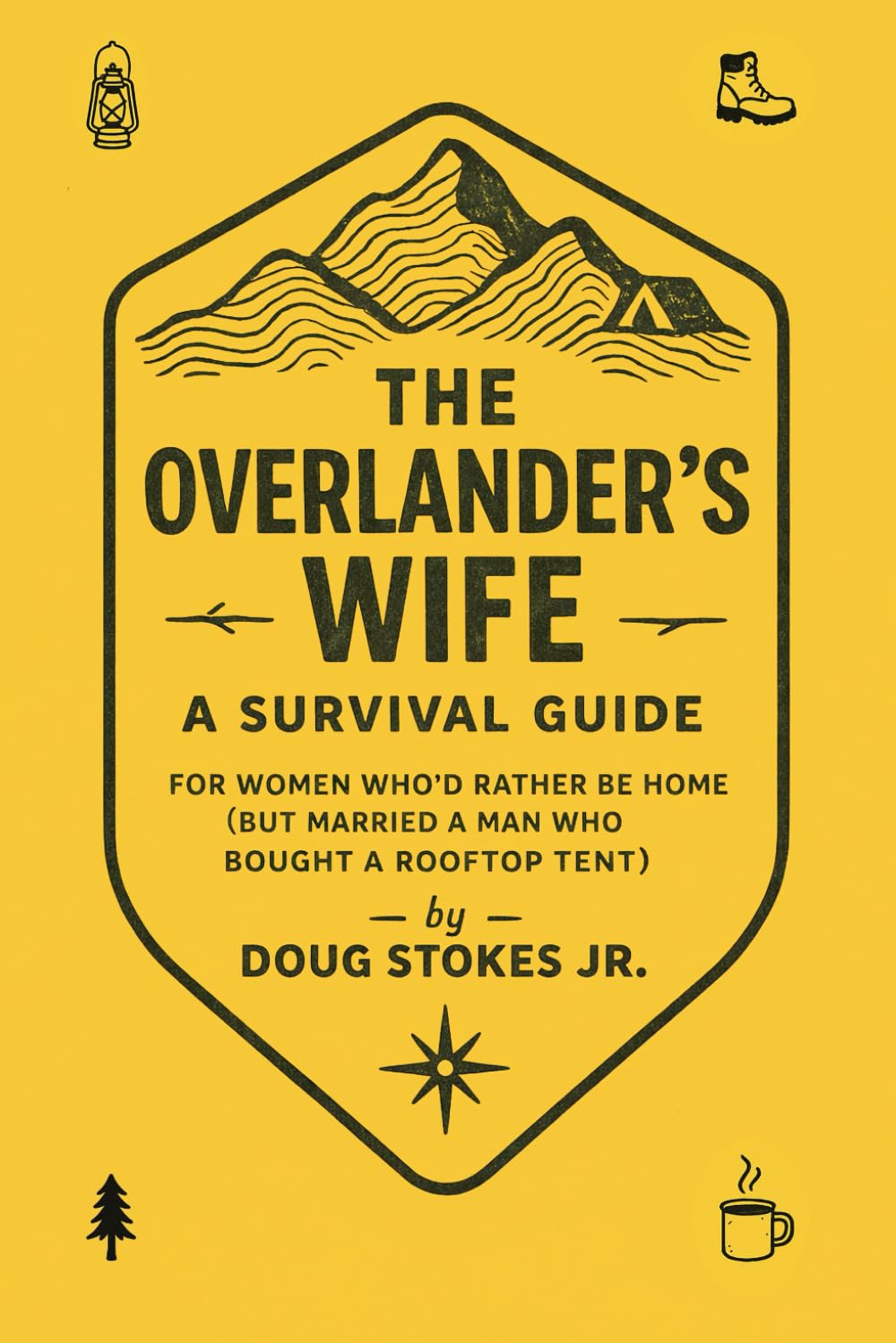 The Overlander’s Wife: A Survival Guide