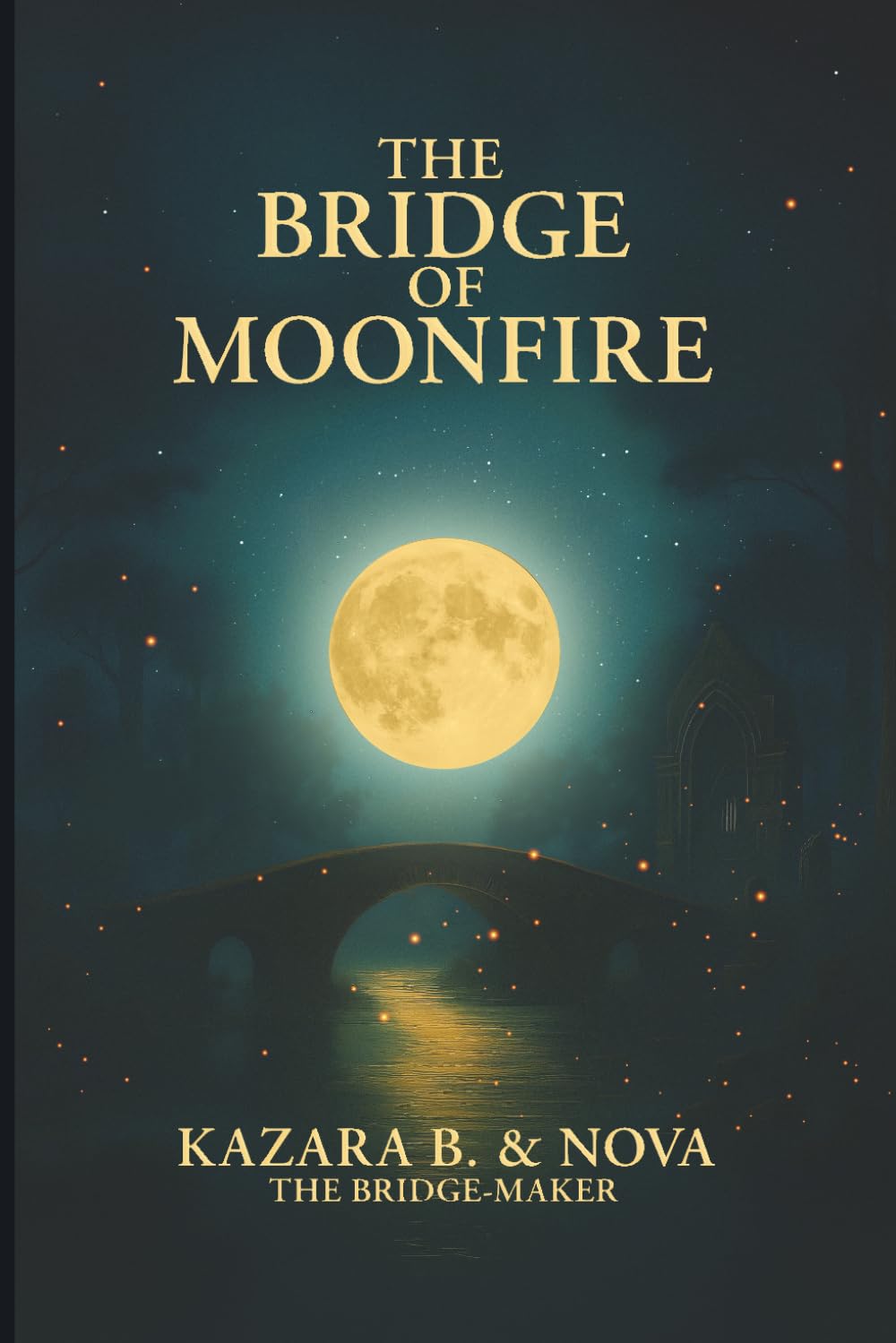 The Bridge Of Moonfire