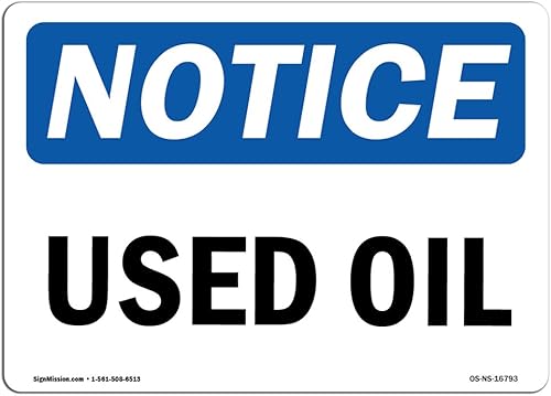 Señales de aviso de OSHA  Letrero de aceite usado  Extremadamente duradero fabricado en los Estados Unidos o etiqueta de vinilo resistente  Protege