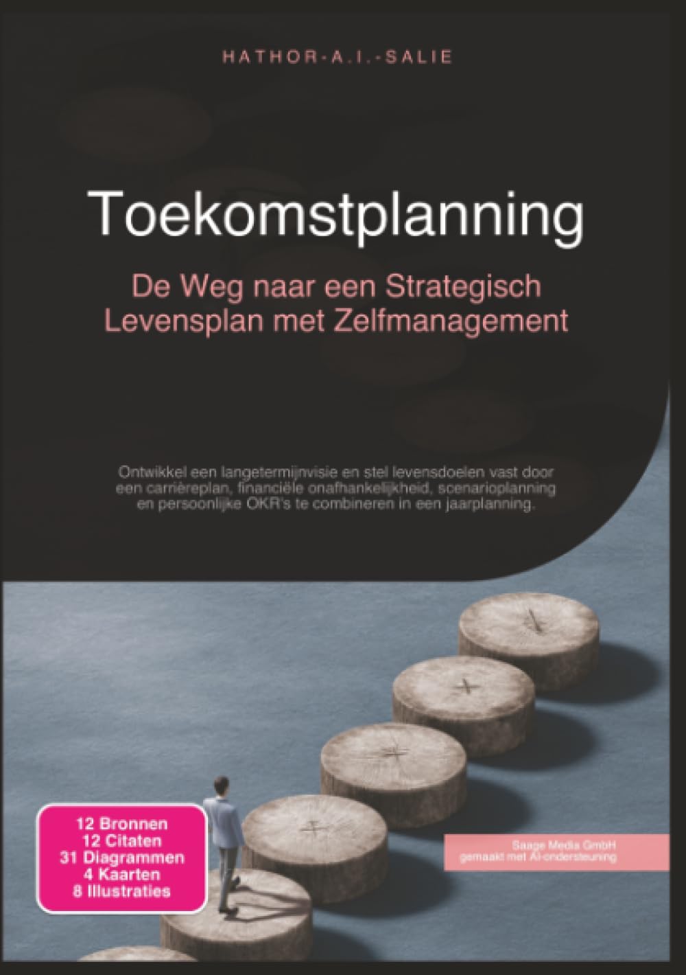 Toekomstplanning: De Weg naar een Strategisch Levensplan met Zelfmanagement
