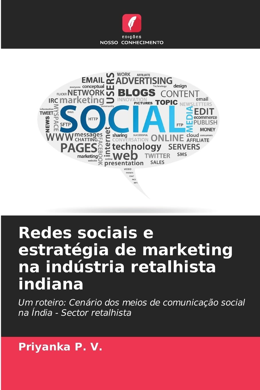 Redes sociais e estratégia de marketing na indústria retalhista indiana: Um roteiro: Cenário dos meios de comunicação social na Índia - Sector retalhista