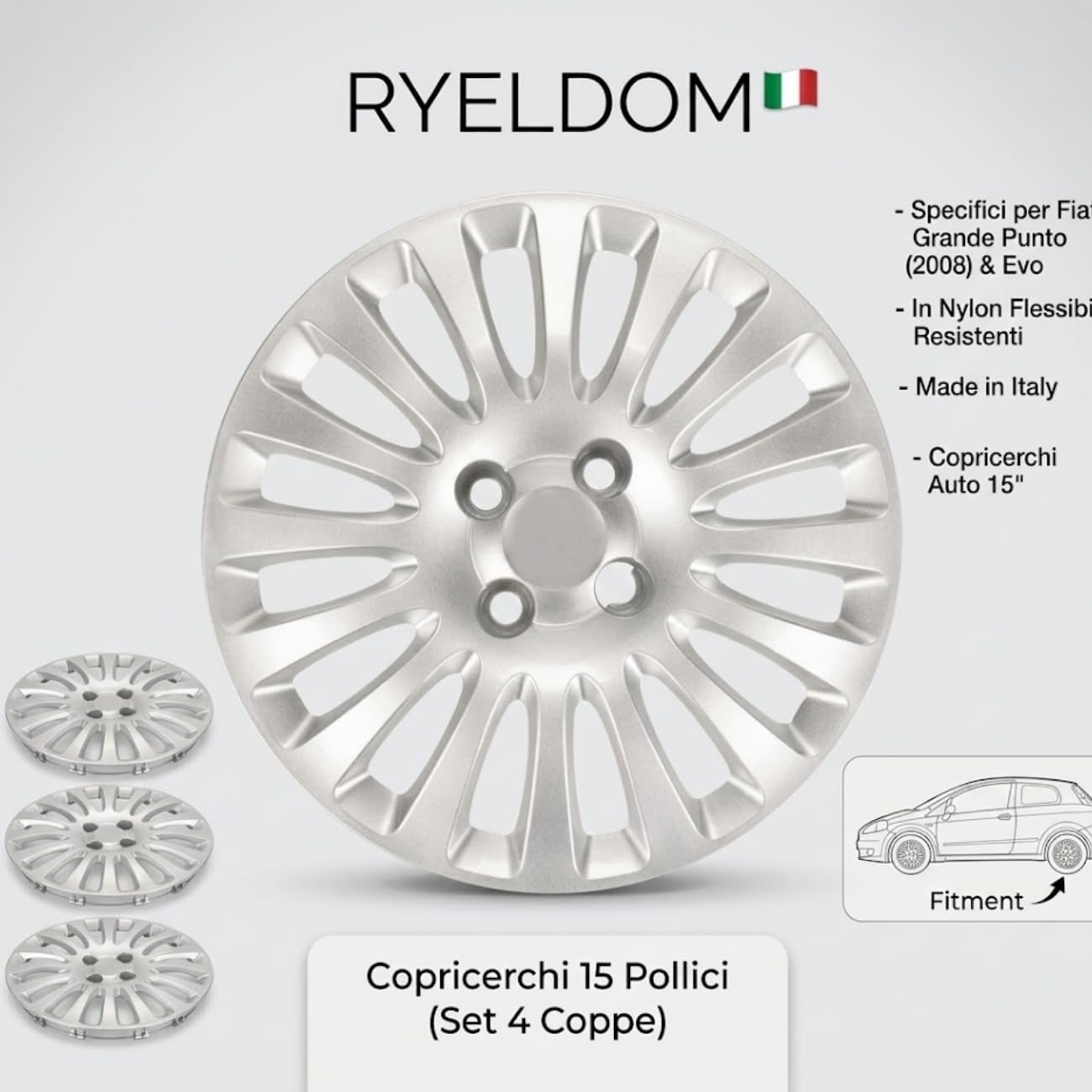 RYELDOM Copricerchi 15 Pollici per Fiat Grande Punto 2008 ed Evo, Set 4 Coppe Ruota in Nylon Flessibile Resistenti, Copricerchi Auto 15", Made in Italy