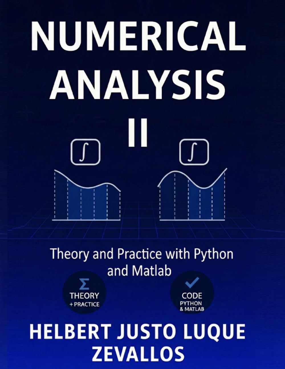 Numerical Analysis Volume 02: Theory and Practice with Python and MATLAB (Bachelor's Degree in Mathematics)