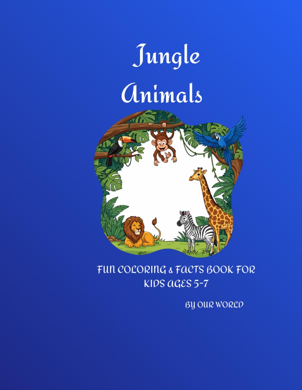 Jungle Animals: A Fun and Educational Book for Kids (My First Animal Book)