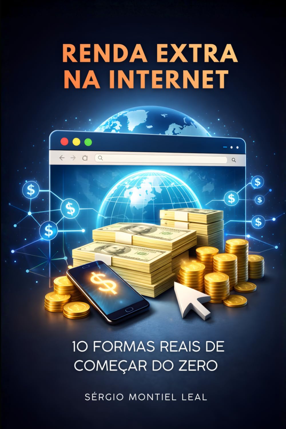 RENDA EXTRA NA INTERNET: 10 FORMAS REAIS DE COMEÇAR DO ZERO
