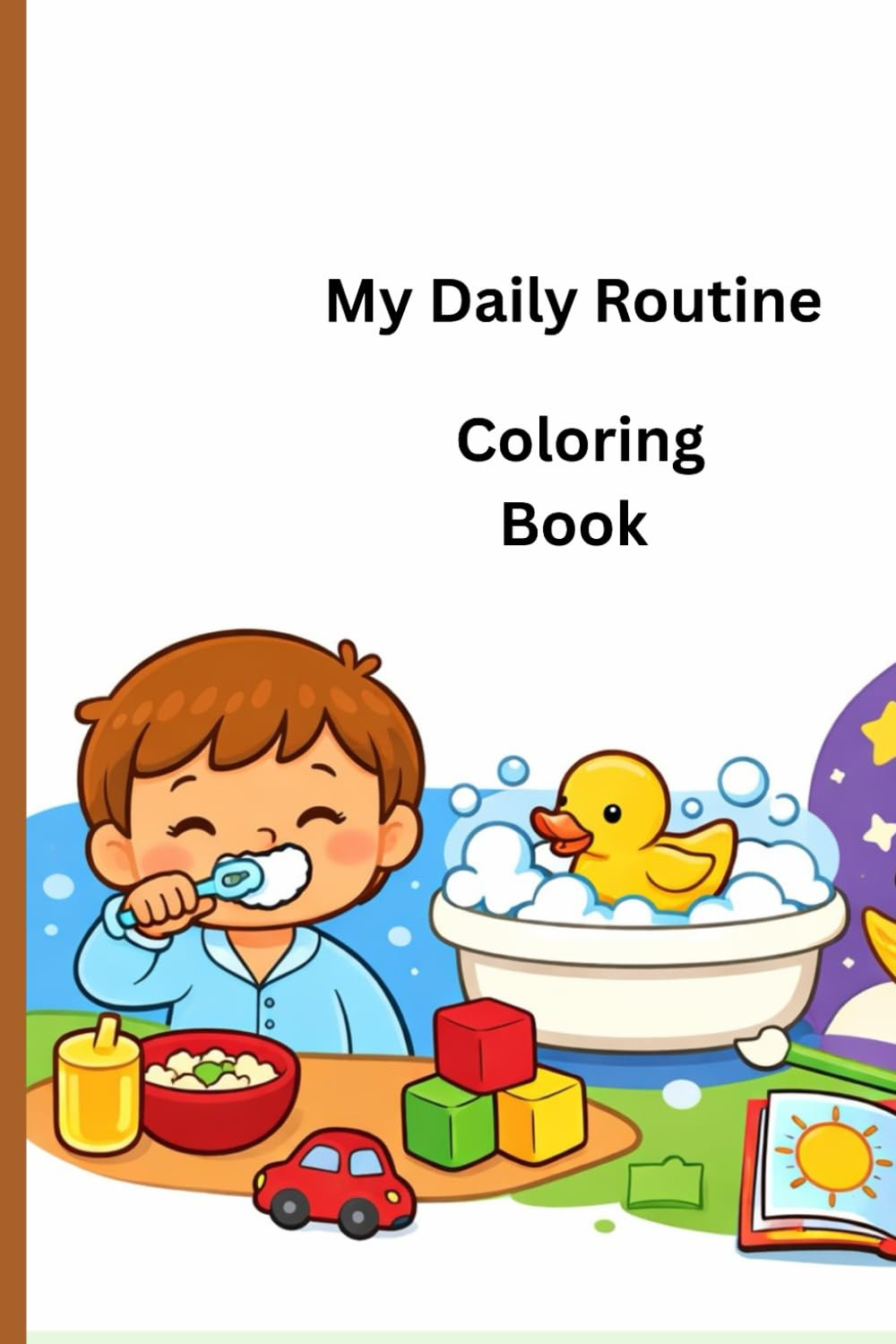 My Daily Routine Coloring Book: Age 2-5