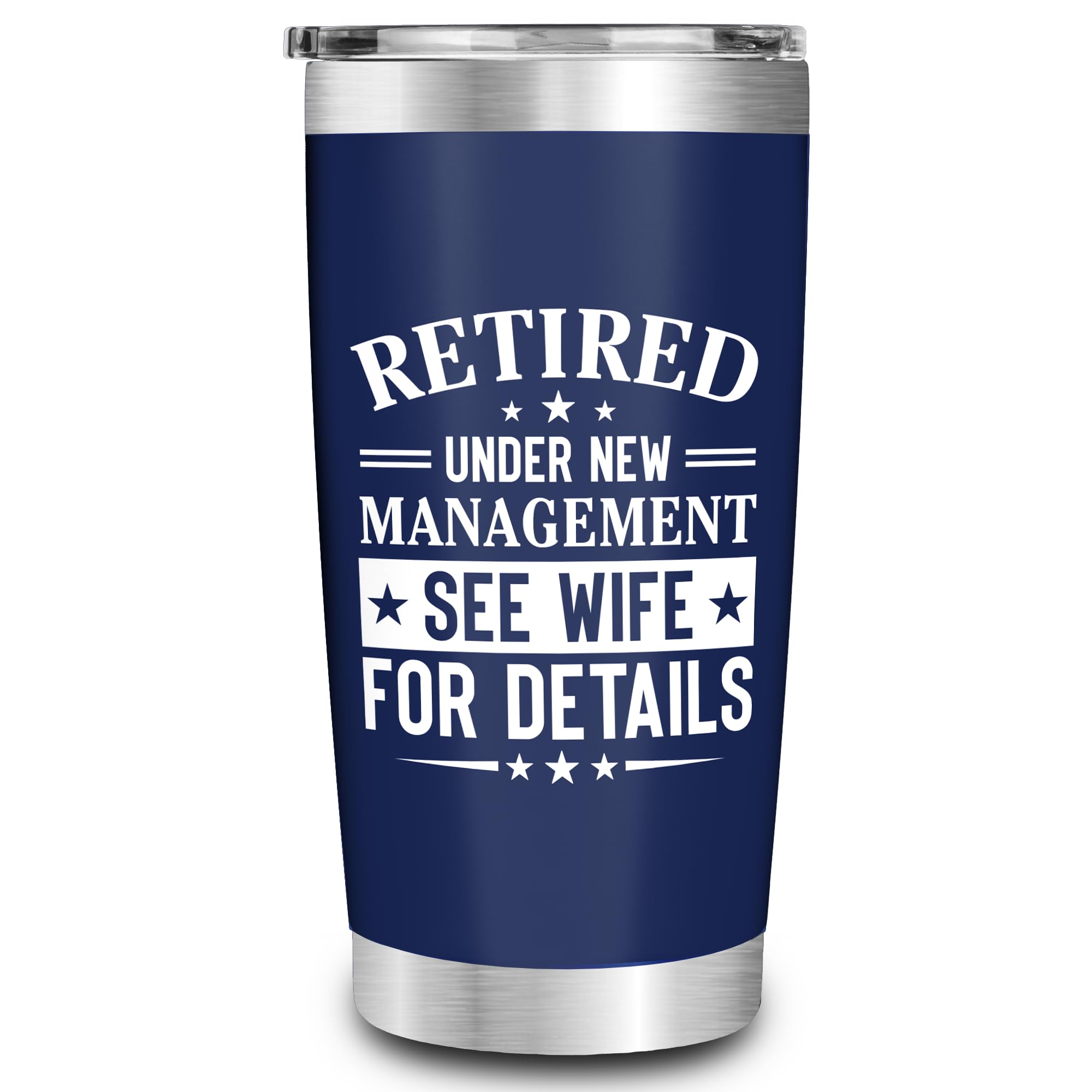 Retirement Gifts for Men 2026 - Retired Under New Management - Retirement Tumbler for Men Husband, Boyfriend, Father, Boss - Cool Gifts 20oz Navy Tumbler Birthday, Anniversary, Christmas