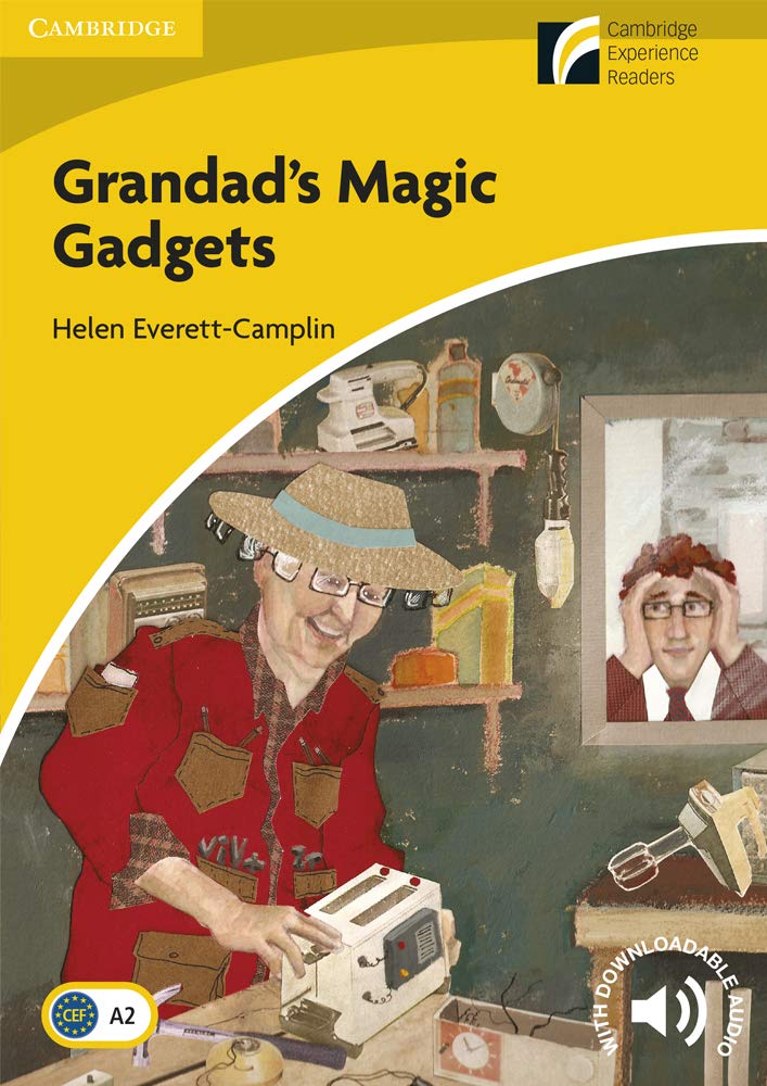Grandad's Magic Gadgets Level 2 Elementary/Lower-intermediate (Cambridge Experience Readers)
