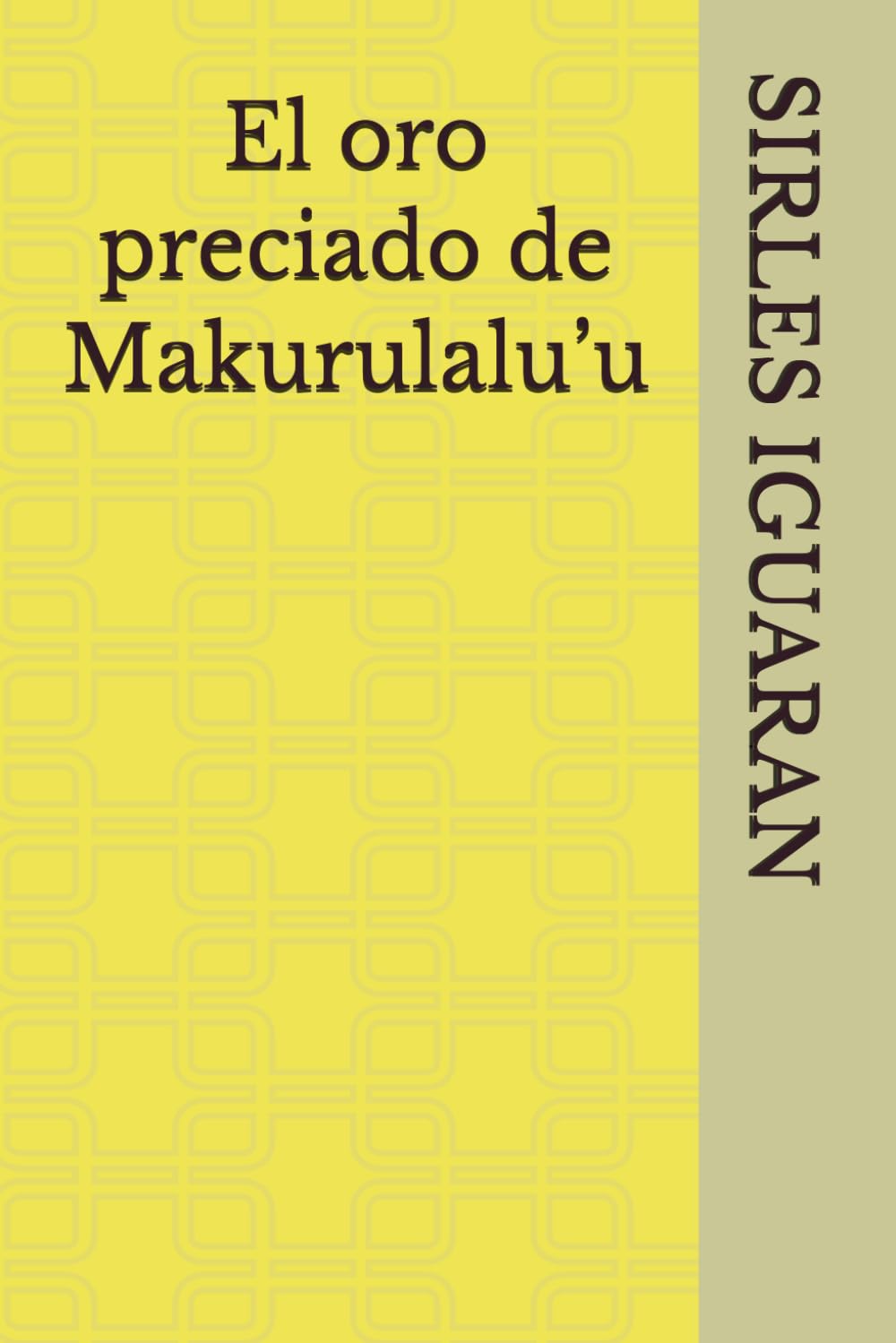 El oro preciado de Makurulalu’u