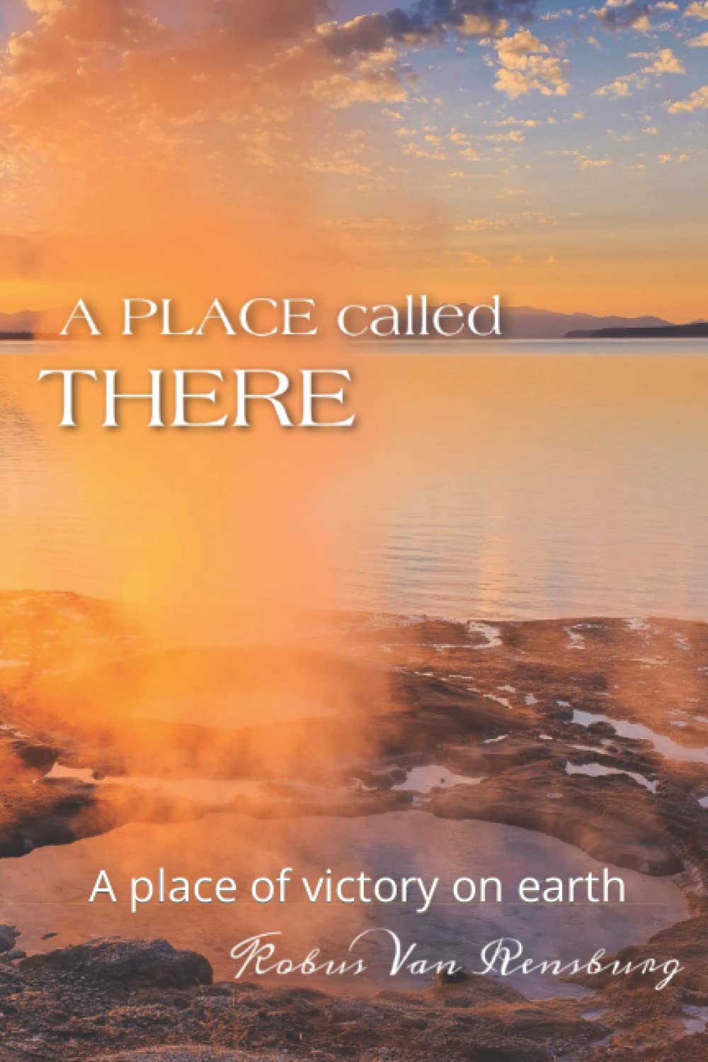 Place called there: A place of victory on earth