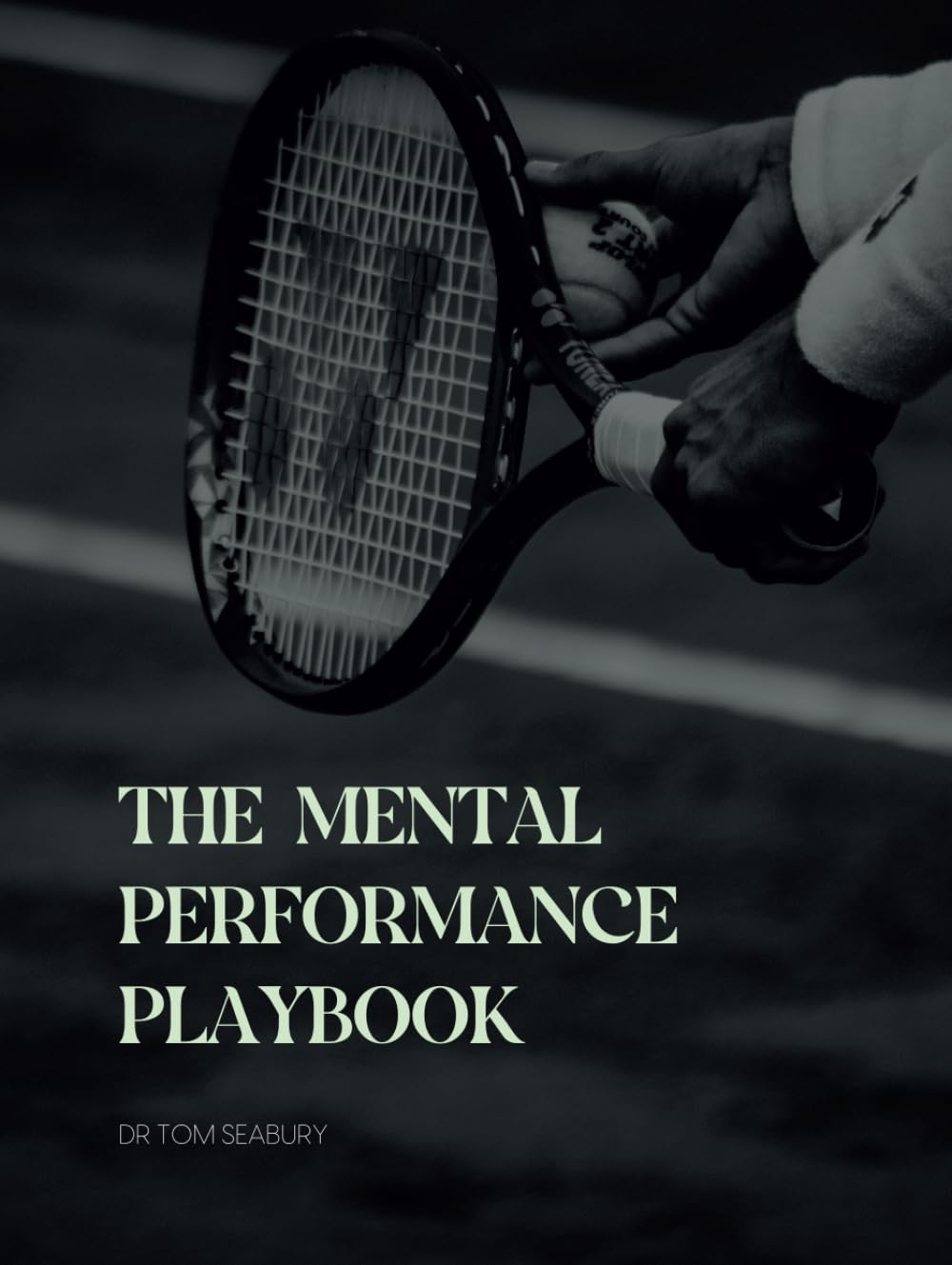 The Mental Performance Playbook