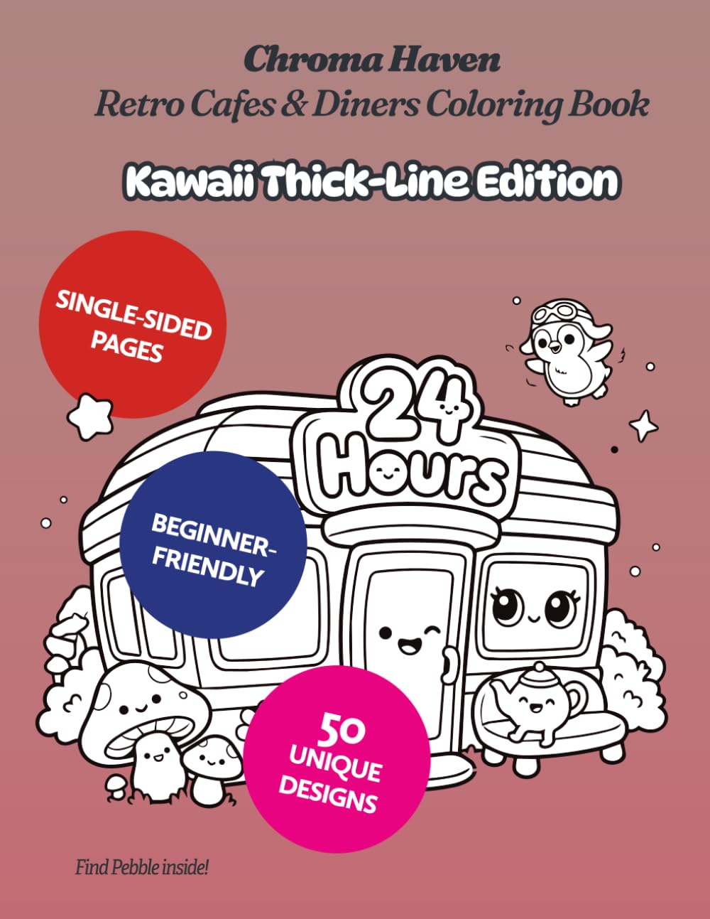 Chroma Haven Retro Cafes & Diners Coloring Book: Kawaii Thick-Line Edition • 50 Adorable Illustrations for Peaceful Coloring (Chroma Haven Coloring Books Kawaii Thick-Lined Editions)