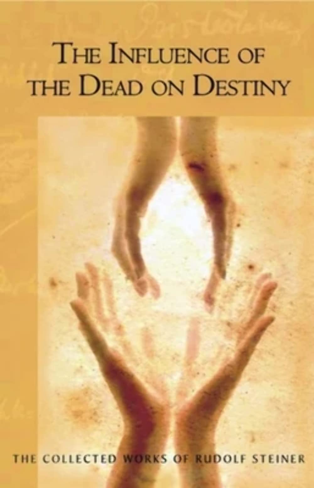 Influence of the Dead on Destiny by Rudolf Steiner (Paperback Book)