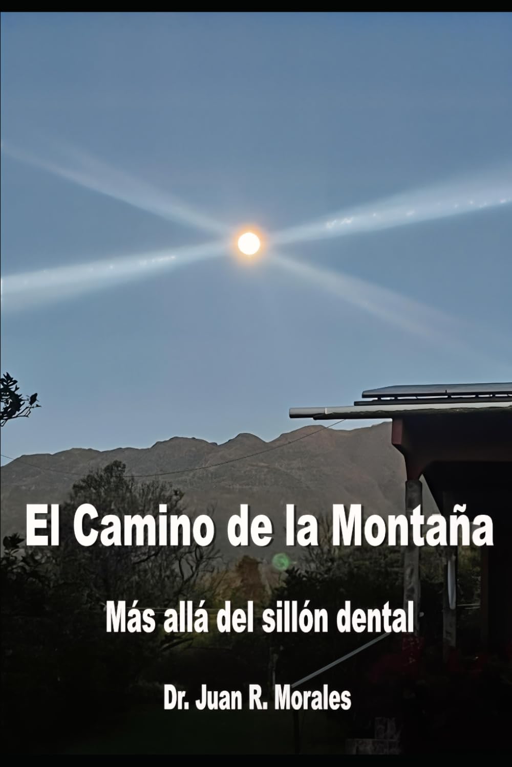 El Camino de la Montaña: Más allá del sillón dental