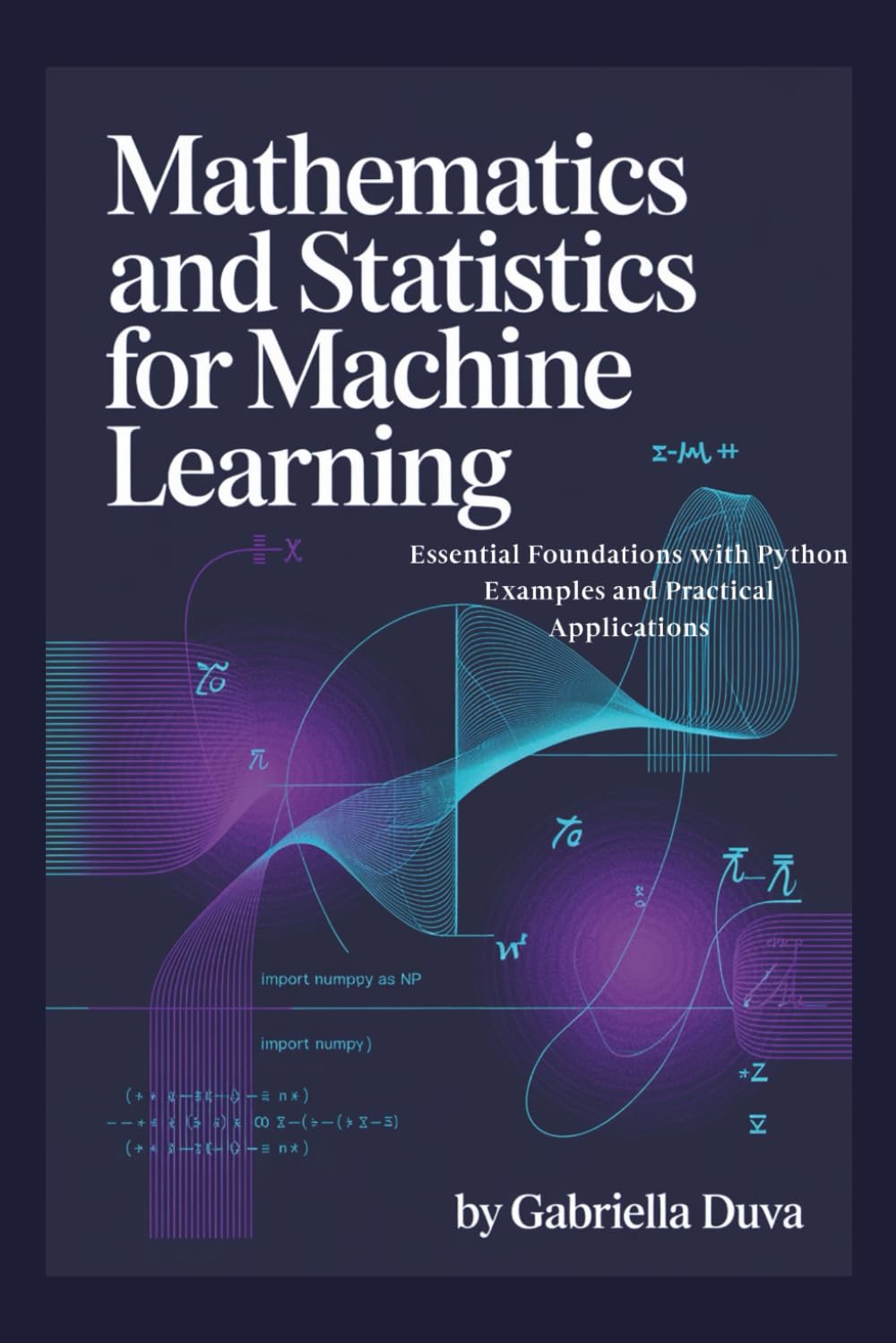 Snapklik.com : Mathematics And Statistics For Machine Learning ...