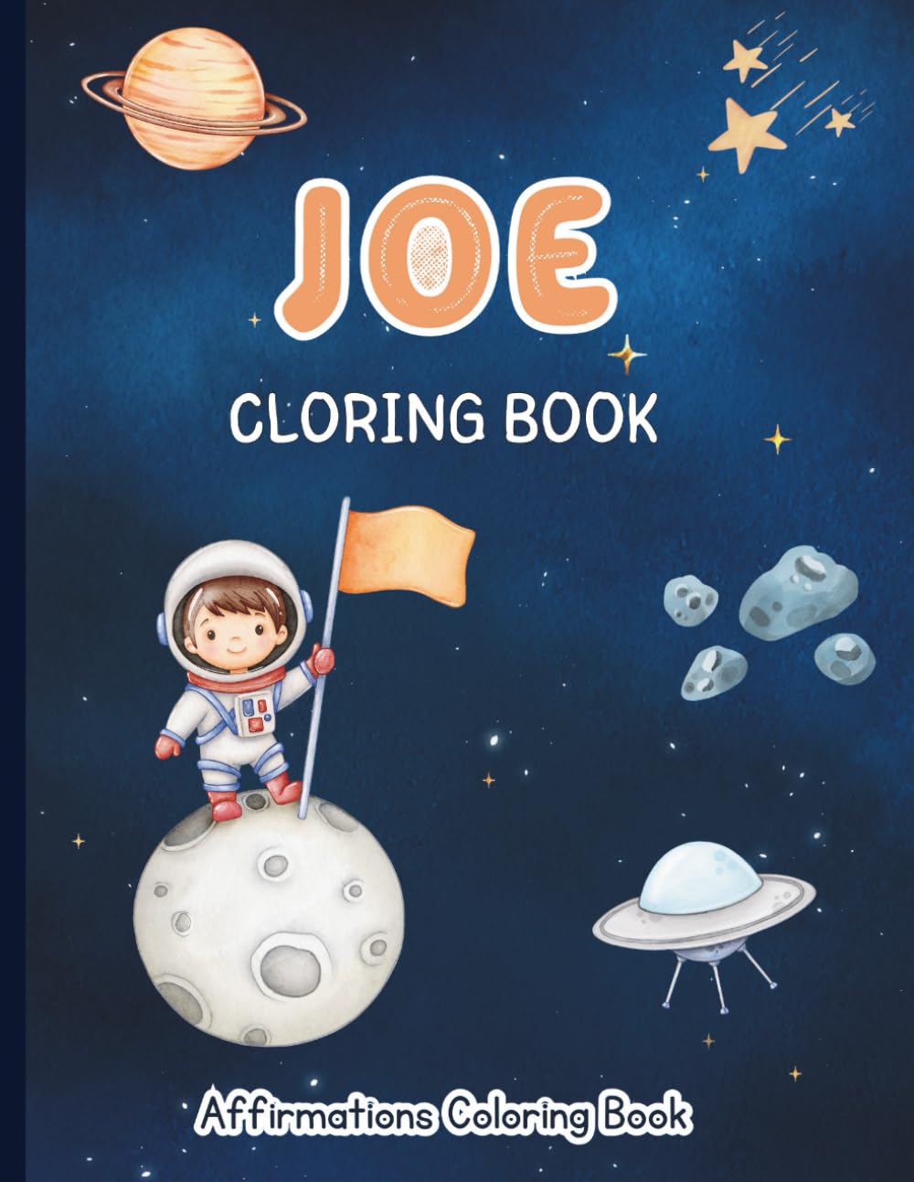 Joe Coloring Book: Affirmations Coloring Book, A Creative Journey of Positive Empowerments