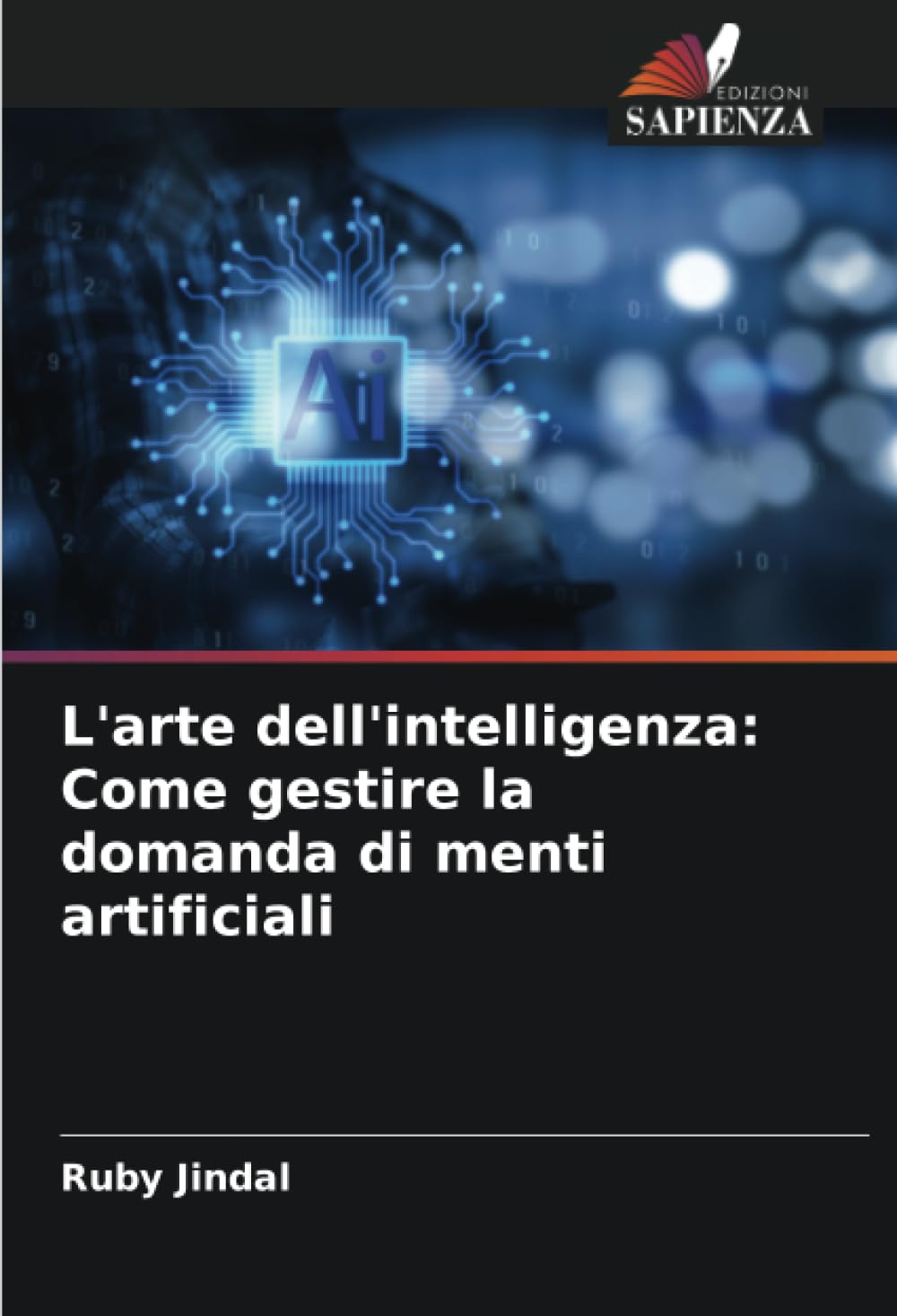 L'arte dell'intelligenza: Come gestire la domanda di menti artificiali