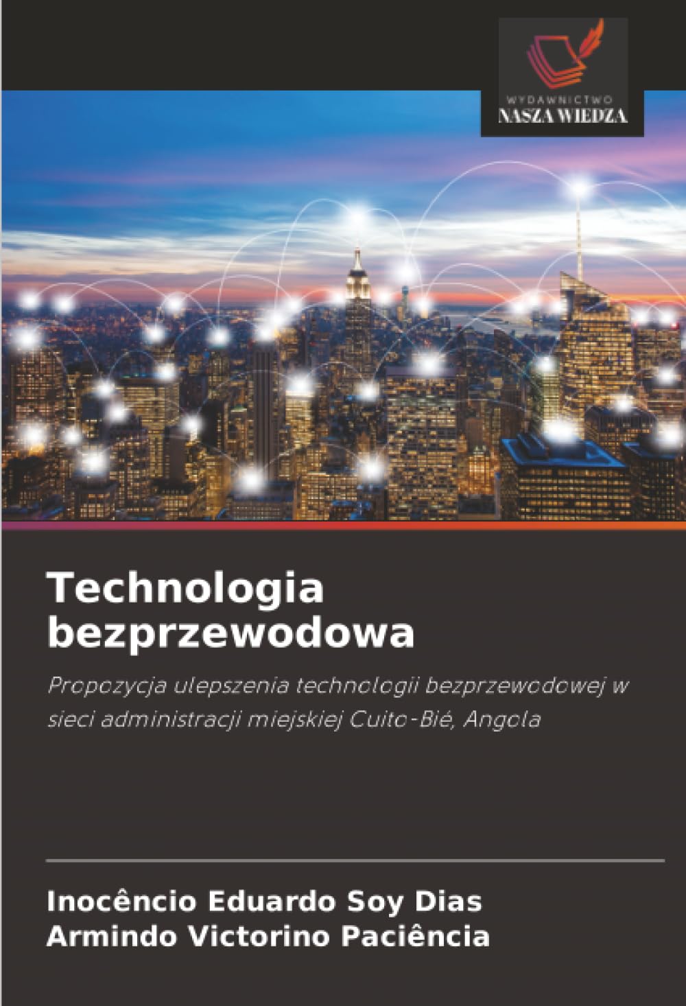Technologia bezprzewodowa: Propozycja ulepszenia technologii bezprzewodowej w sieci administracji miejskiej Cuito-Bié, Angola